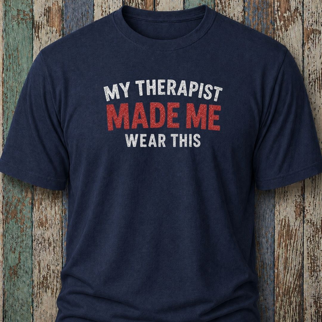 My Therapist Made Me Wear This