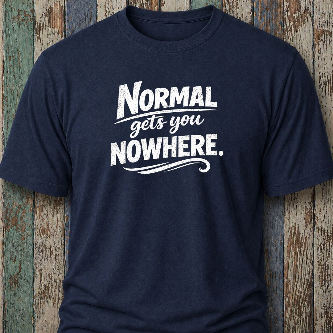 Normal Gets You Nowhere