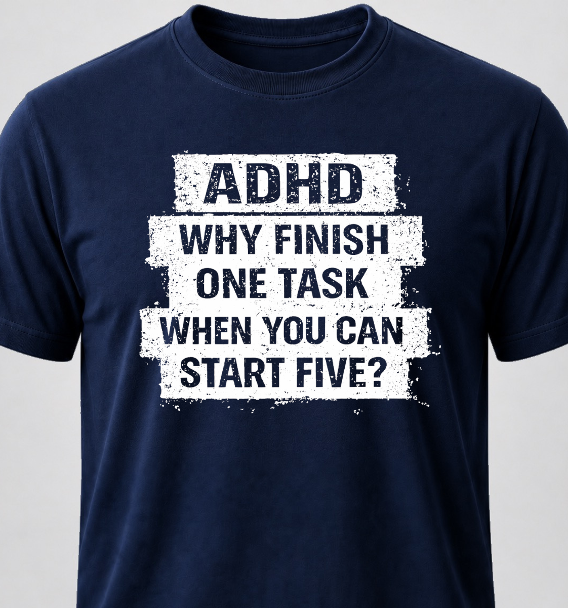 ADHD. Why Finish One Task When You Can Start Five?