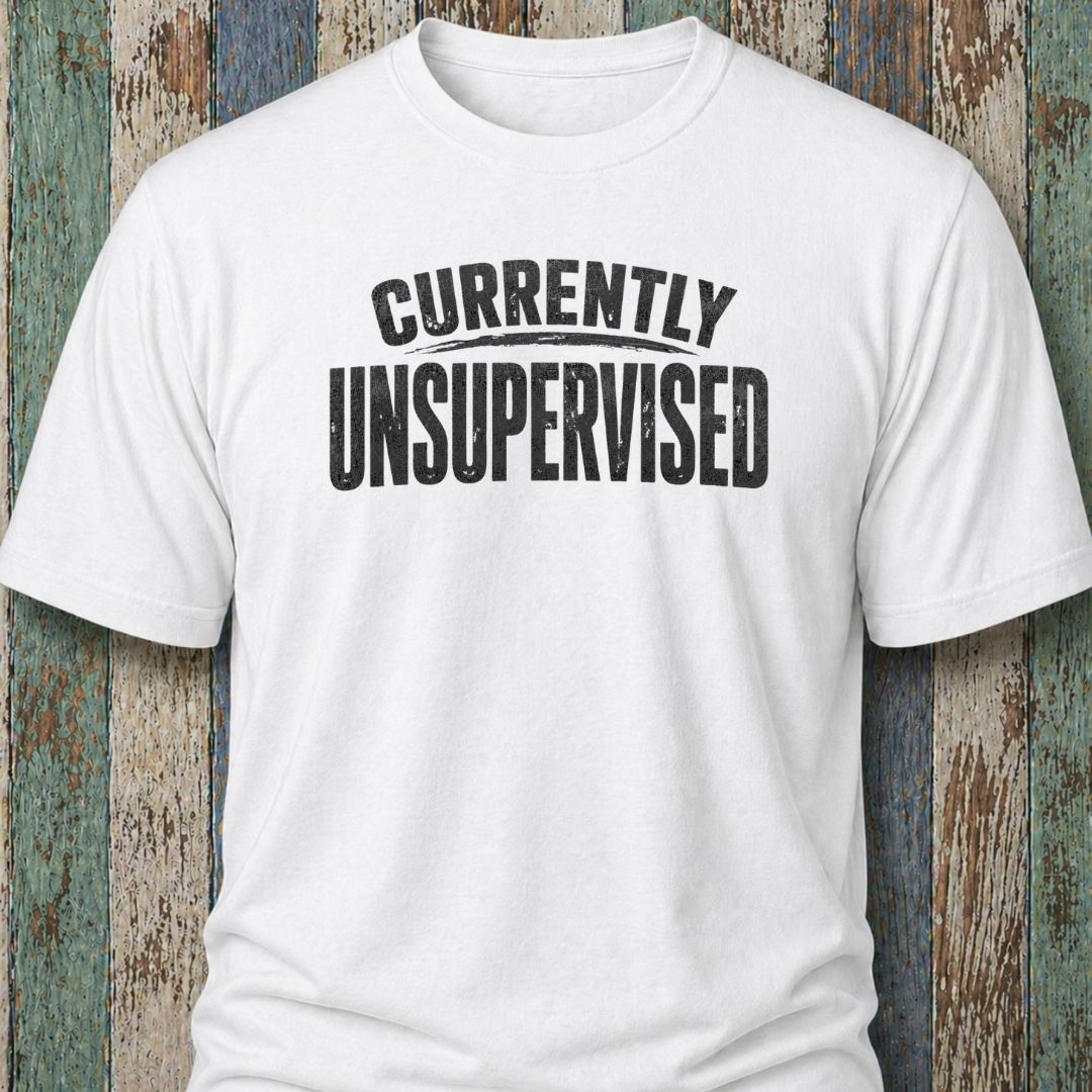 Currently Unsupervised