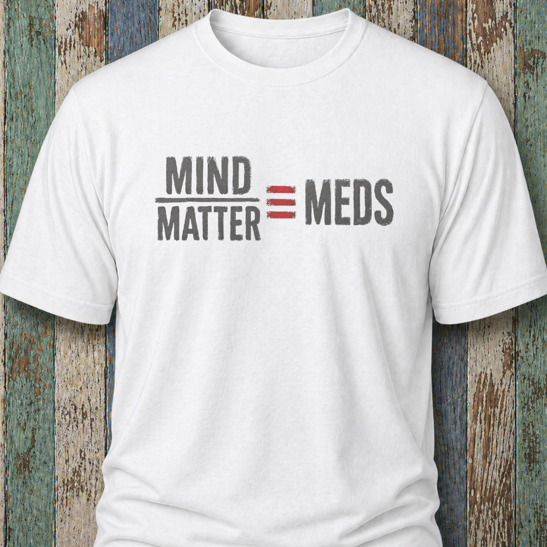 Mind Over Matter (Absolutely) Equals Meds