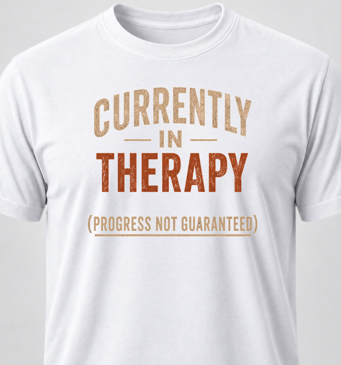 Currently In Therapy (Progress Not Guaranteed)