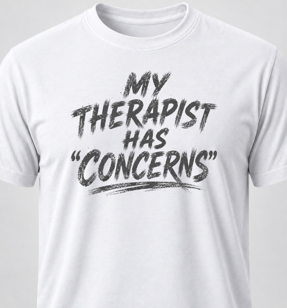 My Therapist Has "Concerns"