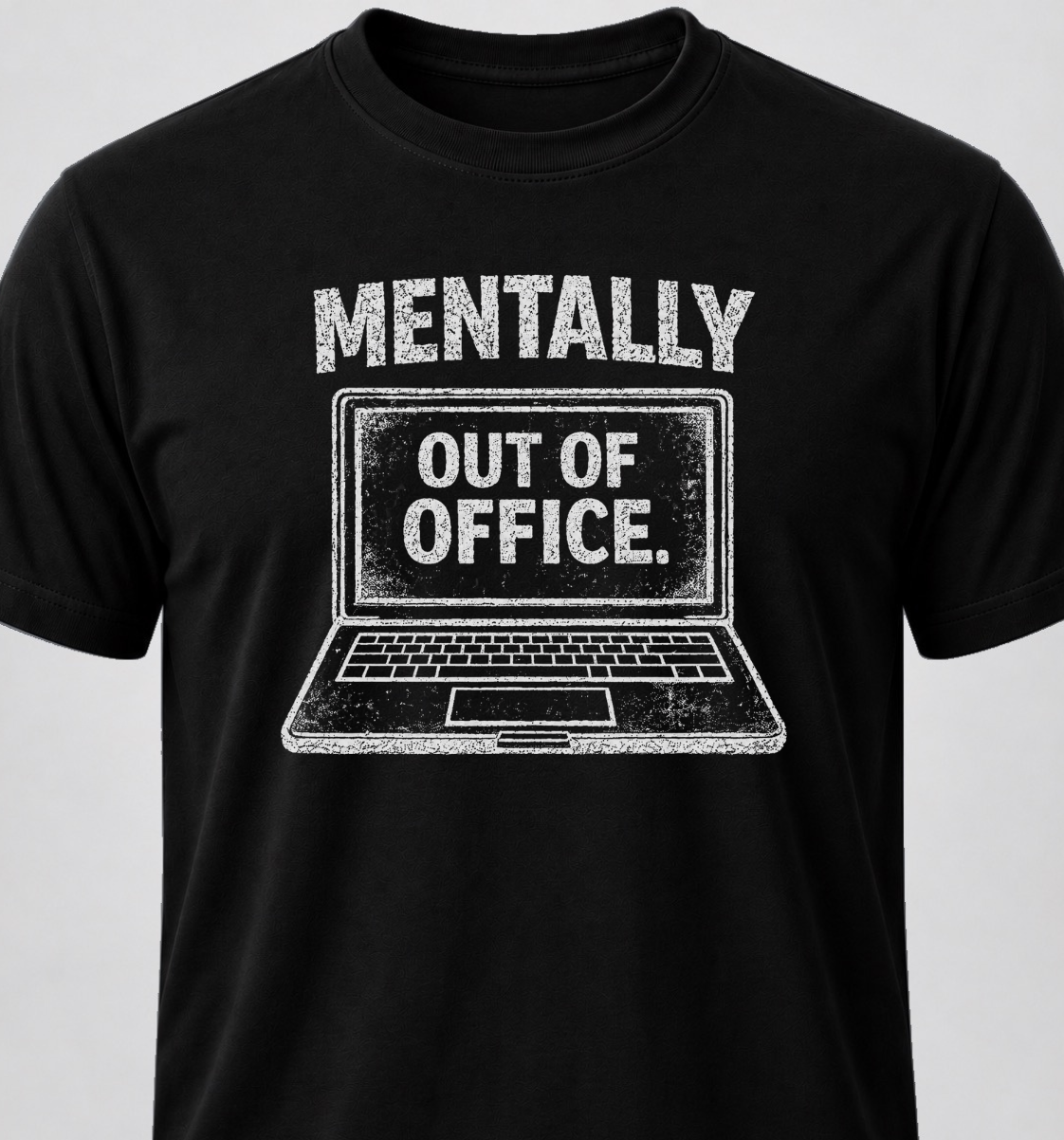 Mentally Out Of Office