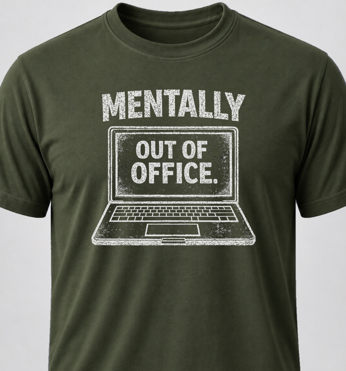 Mentally Out Of Office