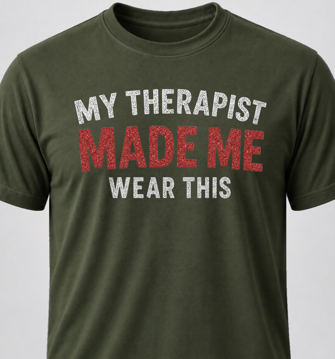 My Therapist Made Me Wear This