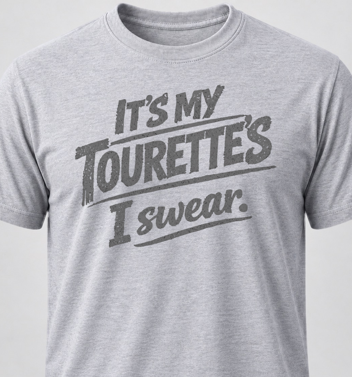 It's My Tourette's I Swear.