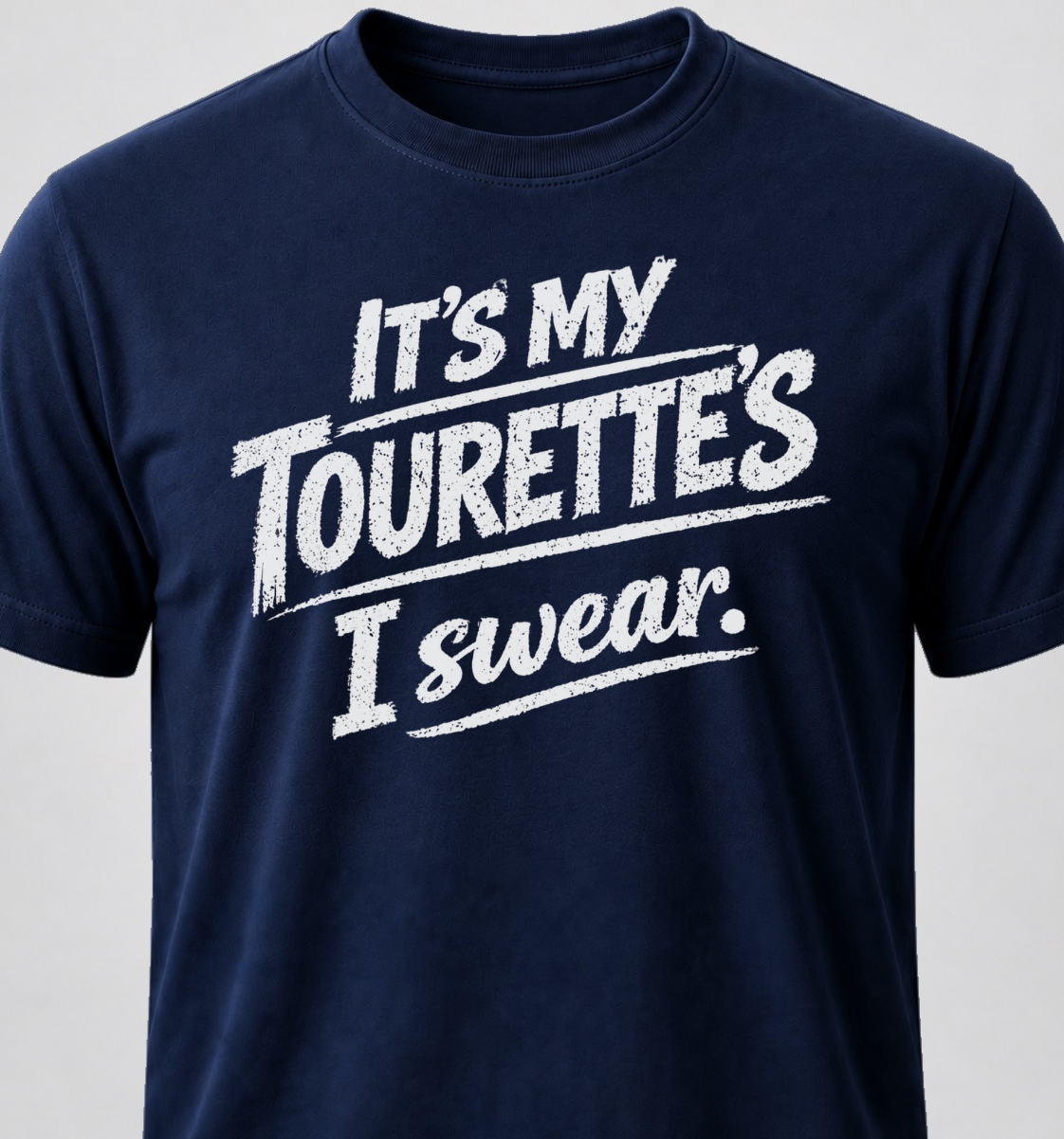 It's My Tourette's I Swear.