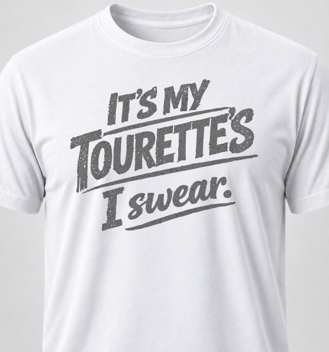 It's My Tourette's I Swear.