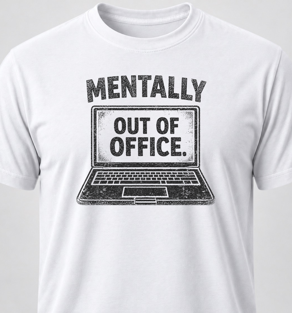 Mentally Out Of Office
